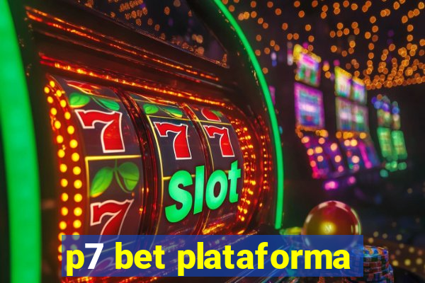 p7 bet plataforma